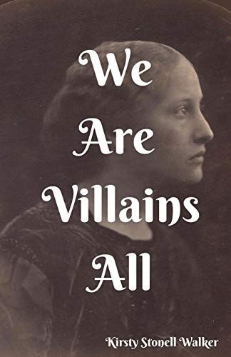 We Are Villains All