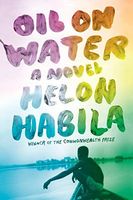 Oil on Water: A Novel