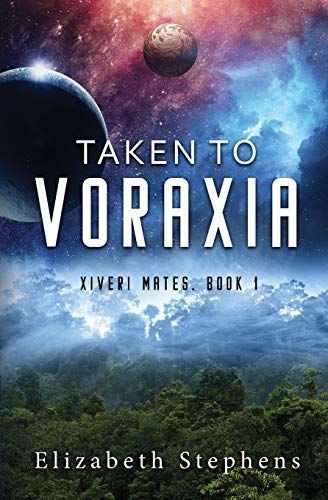 Taken to Voraxia: a SciFi Alien Romance (Xiveri Mates Book 1)