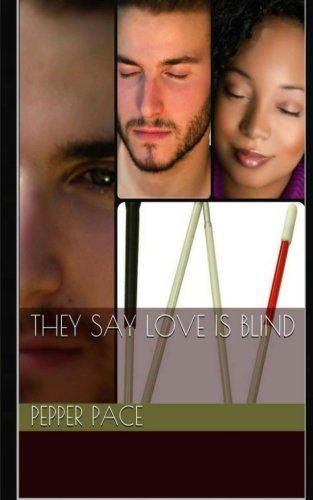 They Say Love Is Blind