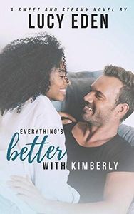 Everything's Better with Kimberly