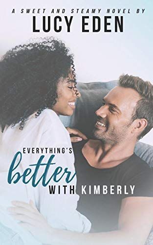 Everything's Better with Kimberly