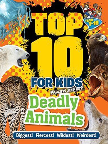 Top 10 for Kids Deadly Animals