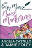 The Busy Mom's Guide to Novel Marketing