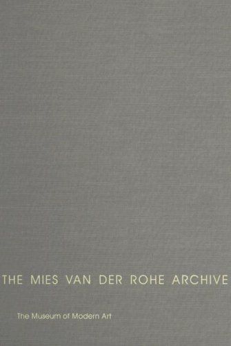 The Mies Van Der Rohe Archive