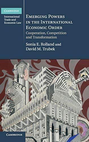 Emerging Powers in the International Economic Order