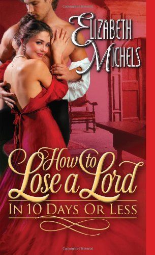 How to Lose a Lord in 10 Days Or Less