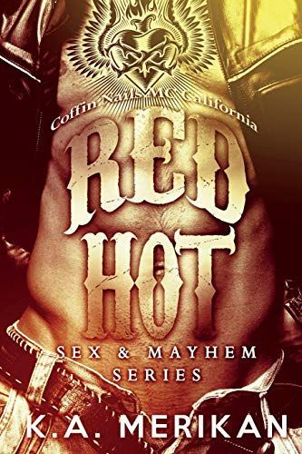 Red Hot - Coffin Nails MC California (Gay M/M Romance Novel)