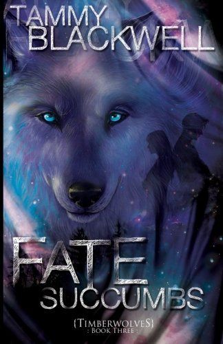 Fate Succumbs: Timber Wolves
