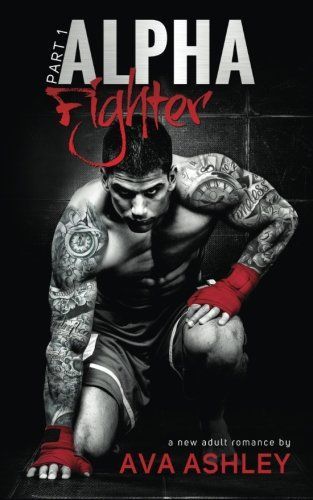 Alpha Fighter (the Alpha Fighter Series Book 1)