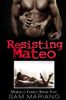 Resisting Mateo (Morelli Family, #5)