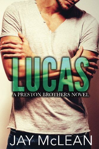 Lucas - A Preston Brothers Novel