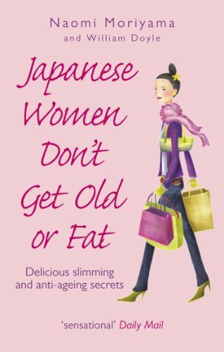 Japanese Women Don't Get Old Or Fat