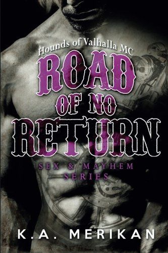 Road of No Return (Gay Biker MC Erotic Romance Novel)