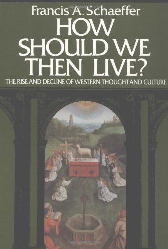How Should We Then Live?
