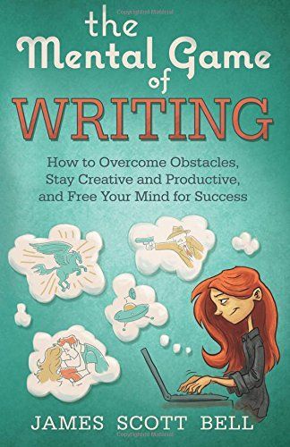 The Mental Game of Writing