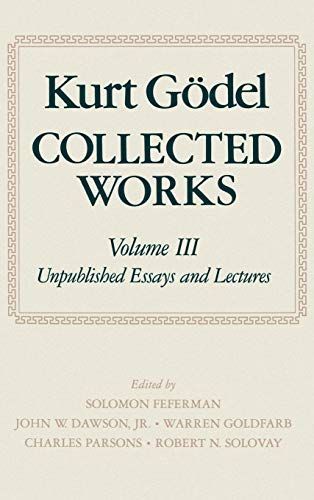 Kurt Gödel: Collected Works: Volume III