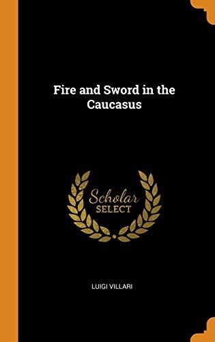 Fire and Sword in the Caucasus