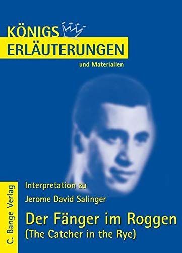 Erläuterungen zu Jerome David Salinger, Der Fänger im Roggen (The catcher in the rye)