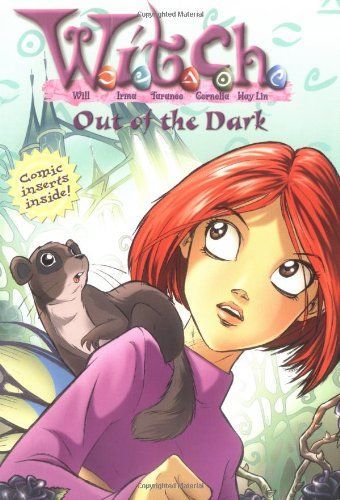 W.I.T.C.H. Chapter Book: Out of the Dark - Book #8