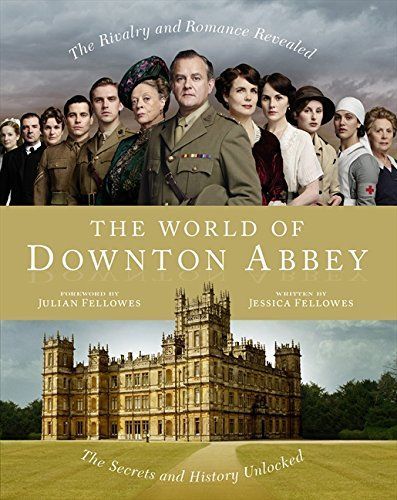 The World of Downton Abbey