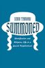 Summoned