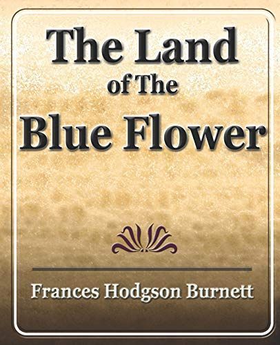 The Land of the Blue Flower