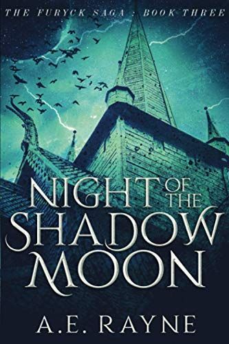 Night of the Shadow Moon (the Furyck Saga: Book 3)