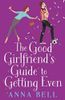 The Good Girlfriend's Guide to Getting Even