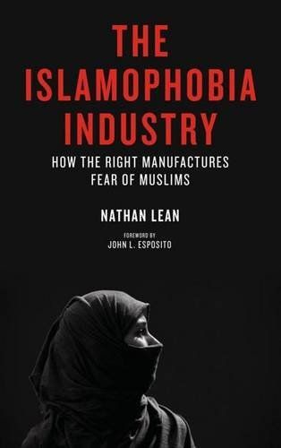 The Islamophobia Industry