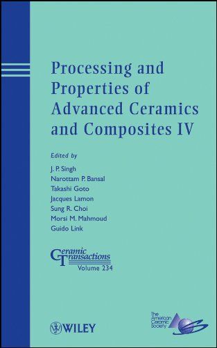 Processing and Properties of Advanced Ceramics and Composites IV