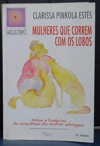 Mulheres que correm com os lobos