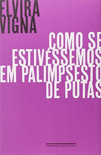 COMO SE ESTIVESSEMOS EM PALIMPSESTO DE PUTAS