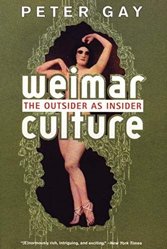 Weimar Culture: The Outsider as Insider