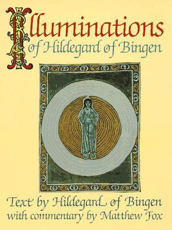 Illuminations of Hildegard of Bingen