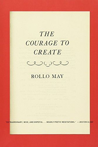 The Courage to Create