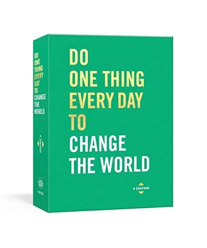 Do One Thing Every Day to Change the World