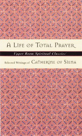 A Life of Total Prayer