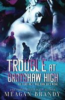 Trouble at Brayshaw High