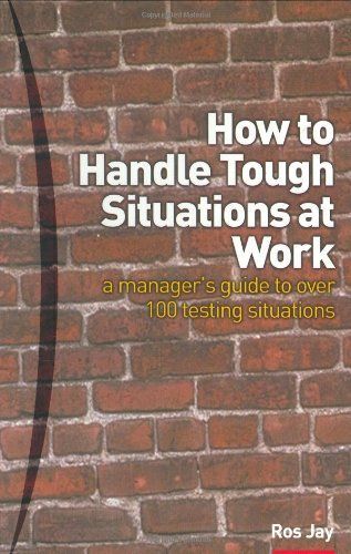 How to Handle Tough Situations at Work