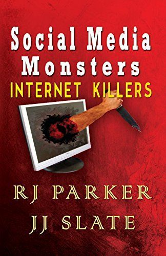 Social Media Monsters: Internet Killers