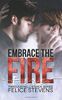 Embrace the Fire