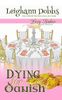 Dying for Danish