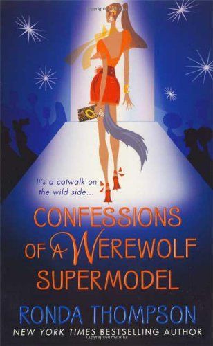 Confessions of a Werewolf Supermodel