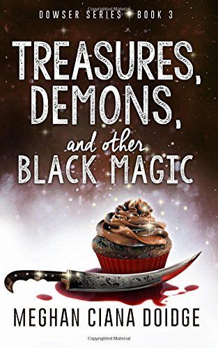 Treasures, Demons, and Other Black Magic