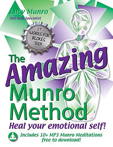 The Amazing Munro Method - Heal Your Emotional Self!