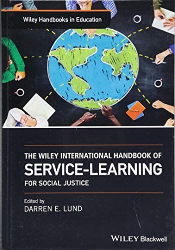 The Wiley International Handbook of Service-Learning for Social Justice