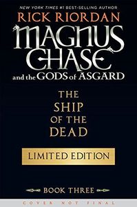 The Ship of the Dead (Magnus Chase and the Gods of Asgard, Book 3)