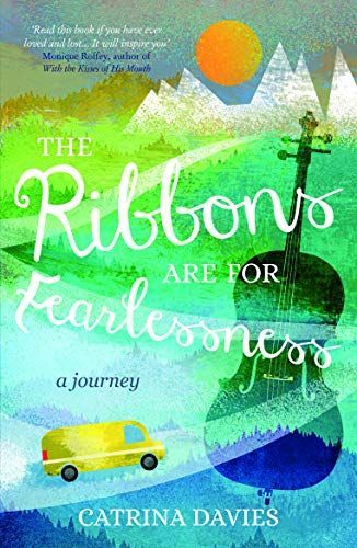 The Ribbons Are for Fearlessness