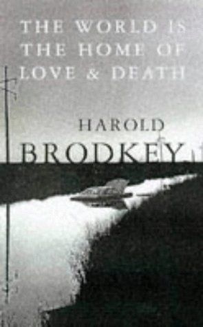 The World is the Home of Love and Death